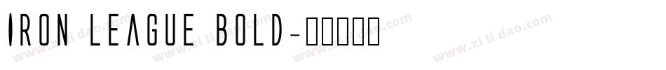 Iron League Bold字体转换